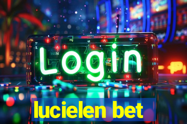 lucielen bet